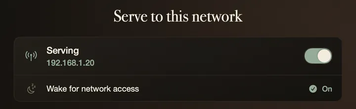 Mac setup: Serve to this network, with Serving on and Wake for network access on